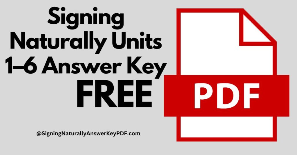 Signing Naturally Units 1-6 Answer Key PDF 